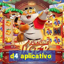 d4 aplicativo